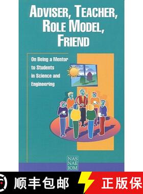 【3-4周达】Adviser, Teacher, Role Model, Friend: On Being a Mentor to Students in Science and Enginee... [9780309063630]