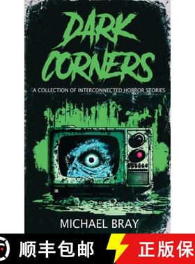预订 Dark Corners: A collection of Interconnected Horror Stories [9785576370771]