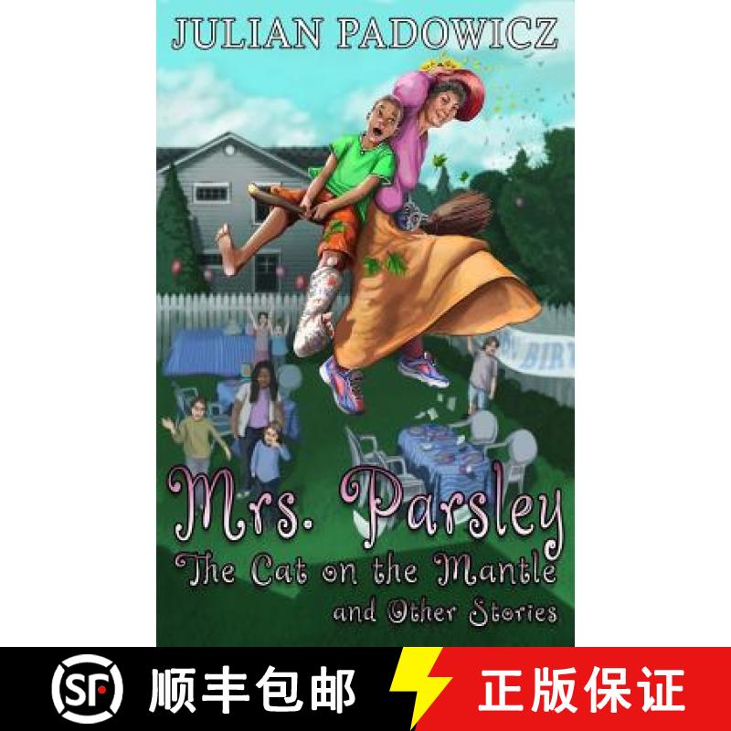 【2-3周达】Mrs. Parsley: The Cat on the Mantle and Other Stories [9781948929431]