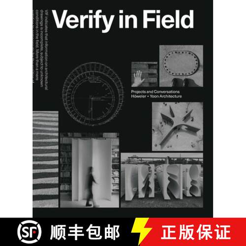 【3-4周达】Verify in Field : Projects and Coversations Höweler + Yoon Architecture [9783038602248]