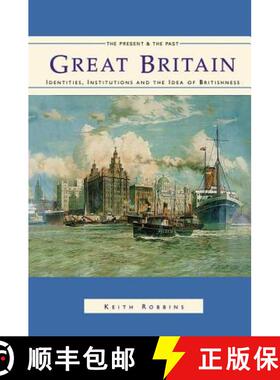 【3-4周达】Great Britain : Identities, Institutions and the Idea of Britishness since 1500 [9780582031197]