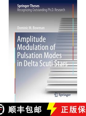 【3-4周达】精装 Amplitude Modulation of Pulsation Modes in Delta Scuti Stars [9783319666488]