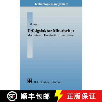 【3-4周达】Erfolgsfaktor Mitarbeiter: Motivation -- Kreativität -- Innovation [9783322991874]