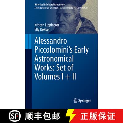 【3-4周达】Alessandro Piccolomini’s Early Astronomical Works: Set of Volumes I + II [9783031769641]