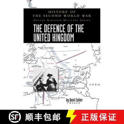 【3-4周达】THE DEFENCE OF THE UNITED KINGDOM: HISTORY OF THE SECOND WORLD WAR: UNITED KINGDOM MILITAR... [9781474537292]