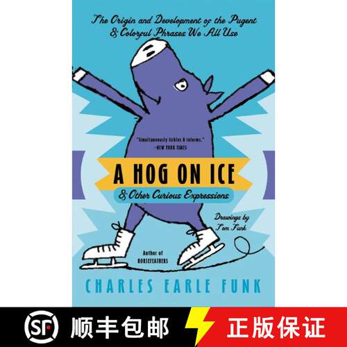 A Hog on Ice: & Other Curious Expressions [9780060513290]