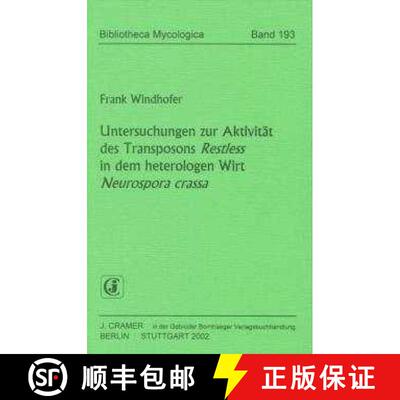 预订 Untersuchungen zur Aktivität des Transposons Restless in dem Heterologen Wirt Neurospora crassa [9783443590956]