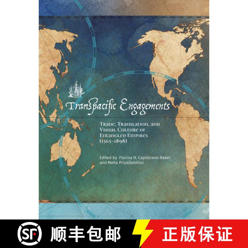 【3-4周达】Transpacific Engagements: Trade, Translation, and Visual Culture of Entangled Empires (156... [9786218028258]