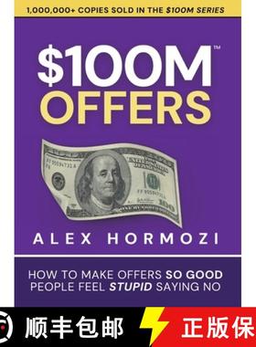 预订 $100M Offers: How To Make Offers So Good People Feel Stupid Saying No [9781737475750]