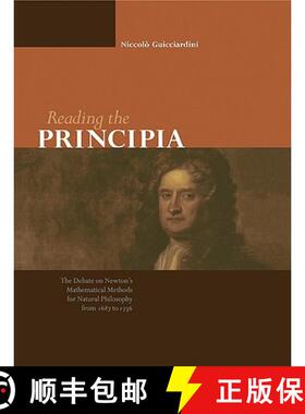 【3-4周达】Reading the Principia: The Debate on Newton's Mathematical Methods for Natural Philosophy ... [9780521544030]