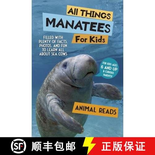 【3-4周达】All Things Manatees For Kids: Filled With Plenty of Facts, Photos, and Fun to Learn all Ab... [9783967722154]