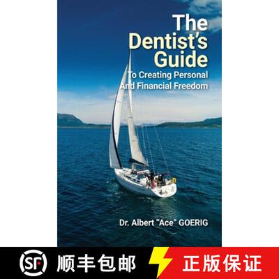 【3-4周达】The Dentist's Guide to Creating Personal and Financial Freedom: 2025 Edition Fully Revised... [9798991317306]