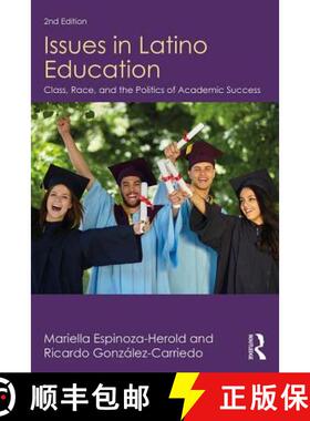 【3-4周达】Issues in Latino Education: Race, School Culture, and the Politics of Academic Success [9781138228535]