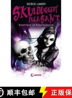 Skulduggery Pleasant 04. Sabotage im Sanktuarium [9783785570777]
