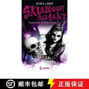 Skulduggery Pleasant 04. Sabotage im Sanktuarium [9783785570777]