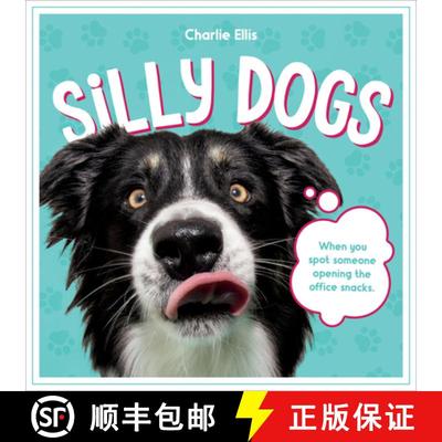 【3-4周达】Silly Dogs : A Ridiculous Collection of the World's Goofiest Dogs and Most Relatable Memes [9781837994083]