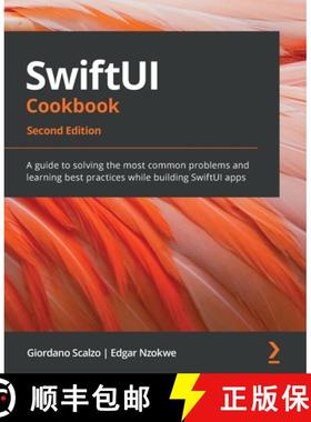 预订 SwiftUI Cookbook - Second Edition: A guide to solving the most common problems and learning best... [9781803234458]