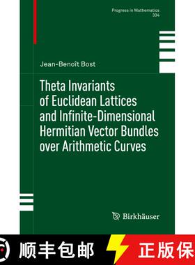 【3-4周达】Theta Invariants of Euclidean Lattices and Infinite-Dimensional Hermitian Vector Bundles o... [9783030443283]