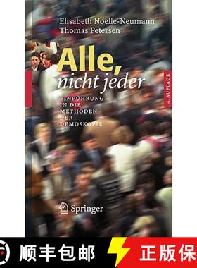 【3-4周达】Alle, nicht jeder : Einführung in die Methoden der Demoskopie [9783540225003]