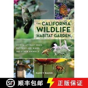 【3-4周达】The California Wildlife Habitat Garden – How to Attract Bees, Butterflies, Birds and Othe... [9780520267817]