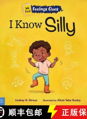 预订 I Know Silly: A Book about Feeling Silly, Shy, and Embarrassed [9798885540643]
