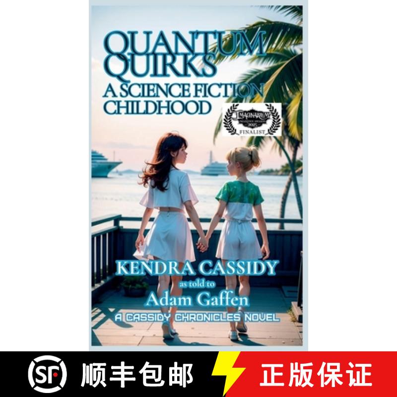 【3-4周达】Quantum Quirks: A Science Fiction Childhood [9798224637201]
