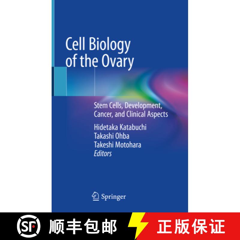 【3-4周达】Cell Biology of the Ovary: Stem Cells, Development, Cancer, and Clinical Aspects [9789811079405]