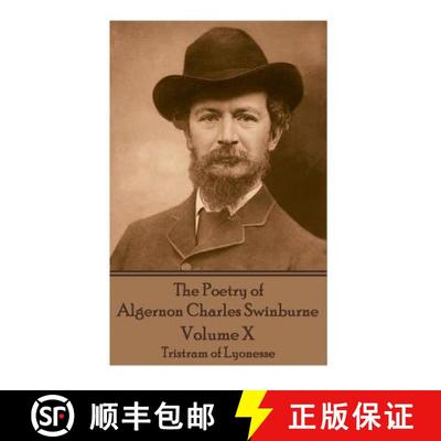 预订 The Poetry of Algernon Charles Swinburne - Volume X: Tristram of Lyonesse [9781787371835]