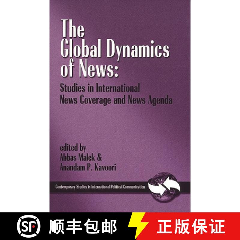 【4周达】The Global Dynamics of News: Studies in International News Coverage and News Agenda [9781567504637]
