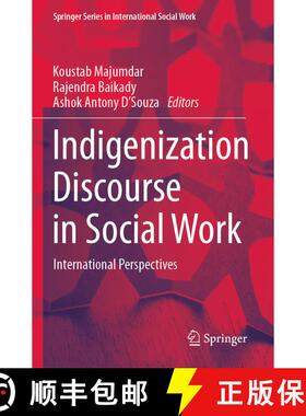 【3-4周达】Indigenization Discourse in Social Work: International Perspectives [9783031377143]