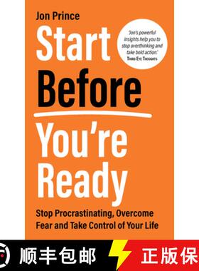 预订 Start Before You're Ready: Stop Procrastinating, Overcome Fear and Take Control of Your Life [9781401980399]