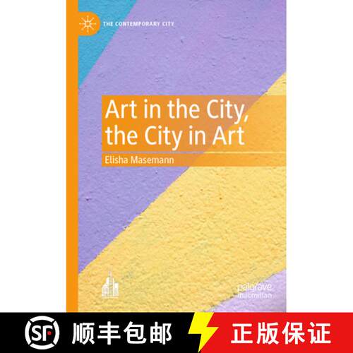 【3-4周达】Art in the City, the City in Art [9789819960446]