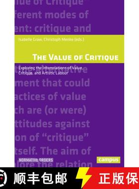 预订 The Value of Critique – Exploring the Interrelations of Value, Critique, and Artistic Labour [9783593510101]
