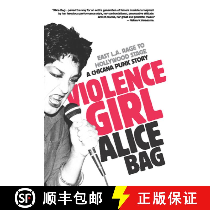 【3-4周达】Violence Girl: East L.A. Rage to Hollywood Stage, a Chicana Punk Story [9781936239122]