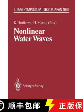 【3-4周达】Nonlinear Water Waves : IUTAM Symposium, Tokyo/Japan, August 25-28, 1987 [9783642833335]
