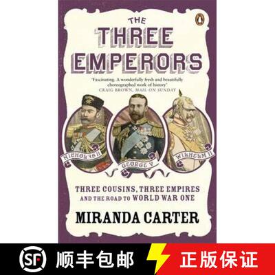 【3-4周达】The Three Emperors : Three Cousins, Three Empires and the Road to World War One [9780141019987]
