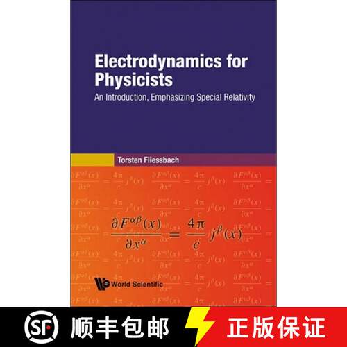 【3-4周达】精装 ELECTRODYNAMICS FOR PHYSICISTS: AN INTRODUCTION, EMPHASIZING SPECIAL RELATIVITY [9789819800148]