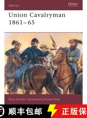 【3-4周达】Union Cavalryman, 1861-65 [9781855324626]