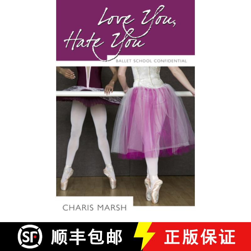【3-4周达】Love You, Hate You : Ballet School Confidential [9781554889617]