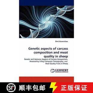 预订 Genetic aspects of carcass composition and meat quality in sheep [9783844300734]