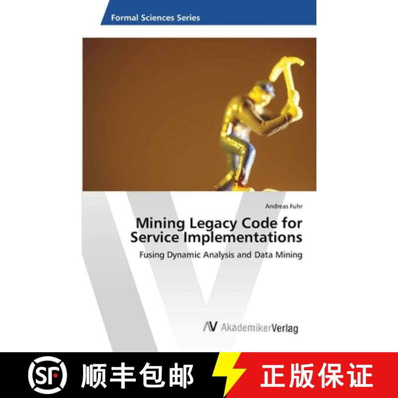 预订 Mining Legacy Code for Service Implementations [9783639420609]