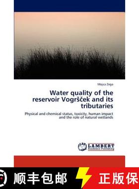 预订 Water quality of the reservoir Vogrsček and its tributaries [9783847347712]
