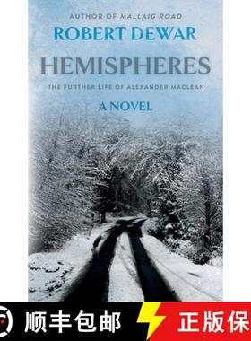 【3-4周达】Hemispheres: The Further Life of Alexander Maclean [9781803135144]