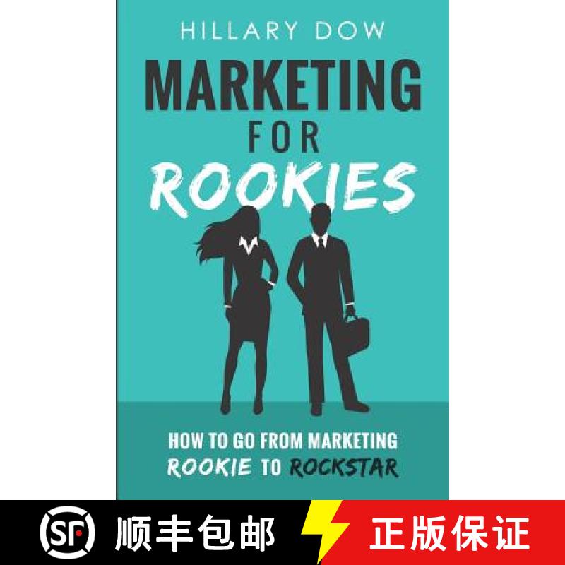 【3-4周达】Marketing for Rookies: How to Go from Marketing Rookie to Rockstar [9781732921207]
