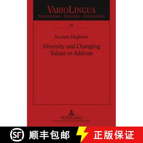 【2-3周达】Diversity and Changing Values in Address : Spanish Address Pronoun Usage in an Intercultur... [9783631584859]