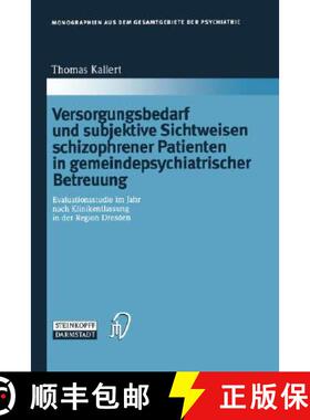 【3-4周达】Versorgungsbedarf Und Subjektive Sichtweisen Schizophrener Patienten in Gemeindepsychiatri... [9783798512634]