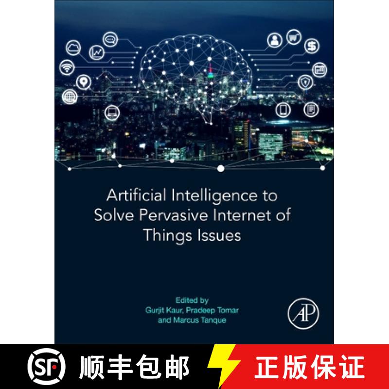 【3-4周达】Artificial Intelligence to Solve Pervasive Internet of Things Issues [9780128185766]