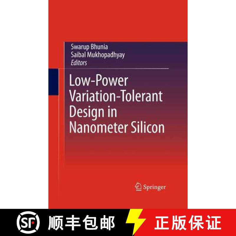 【3-4周达】Low-Power Variation-Tolerant Design in Nanometer Silicon [9781489981578]