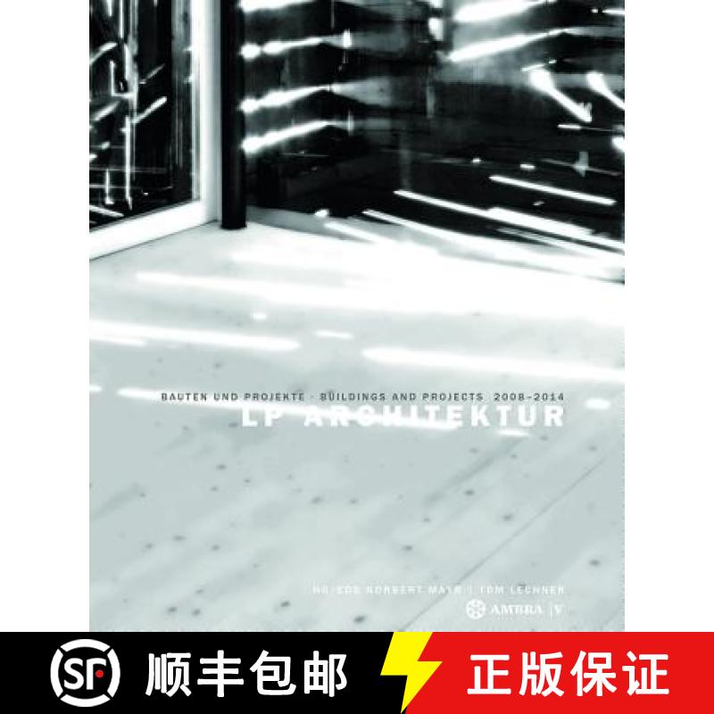 预订 LP Architektur: Bauten Und Projekte - Buildings and Projects - 2008-2014 [9783990435625]