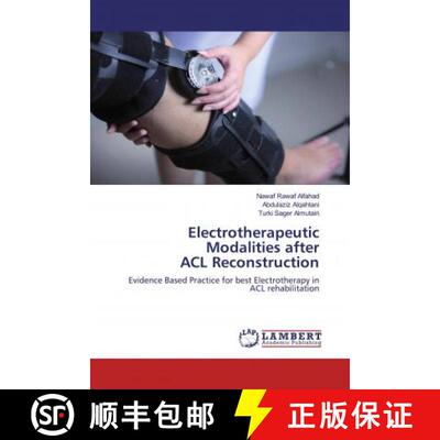 预订 Electrotherapeutic Modalities after ACL Reconstruction [9786200782700]